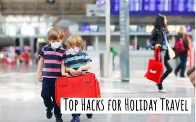 Holiday Travel Hacks Plus 4 Ways to Stress-less Holidays