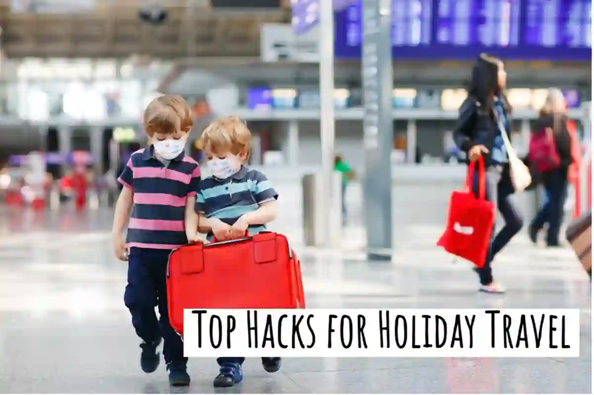 Holiday Travel Hacks Plus 4 Ways to Stress-less Holidays