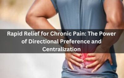 Rapid Relief for Chronic Pain: The Power of Directional Preference and Centralization | Master Your Movement – Part 4 of 8